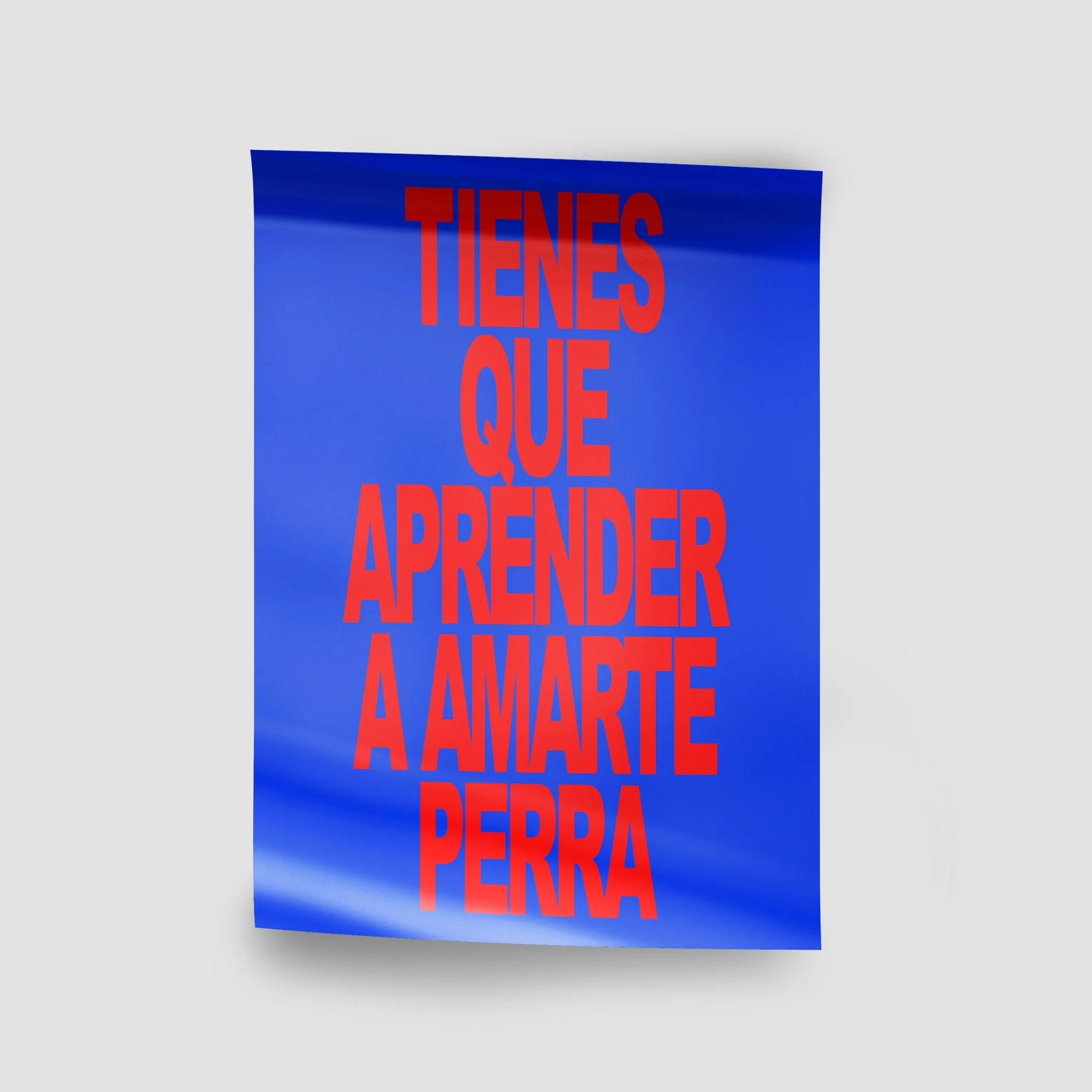 PÓSTER TIENES QUE APRENDER A AMARTE